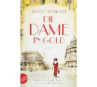 Valérie Trierweiler Ba Die Dame in Gold: Roman (Mutige Frauen zwisch (Tascabile)