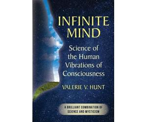 Valerie V Hunt Infinite Mind (Tascabile)