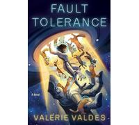 Valerie Valdes Fault Tolerance (Tascabile) Chilling Effect