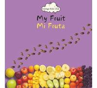 Valerie Valdés My Fruit Mi Fruta - Bilingual Spanish English Book fo (Tascabile)