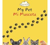 Valerie Valdés My Pet Mi Mascota - Bilingual Spanish English Book fo (Tascabile)