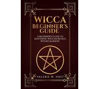 Valerie W Holt Wicca for Beginners (Tascabile)