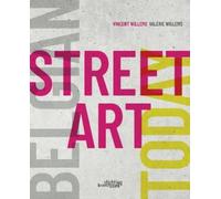 Belgian Street Art Today by Willems, Valerie