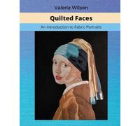 Valerie Wilson Quilted Faces (Tascabile)