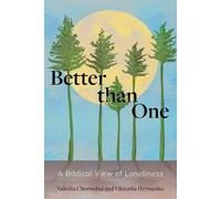 Better than One: A Biblical View of Loneliness
