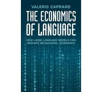 Valerio Capraro The Economics of Language (Copertina rigida)