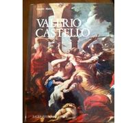 Valerio Castello. Ediz. illustrata