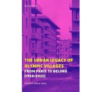 Valerio Della Sala The Urban Legacy of Olympic Villages (Copertina rigida)