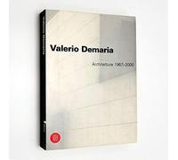 Valerio Demaria. Architetture 1967-2000. Ediz. italiana e inglese