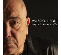 Valerio Liboni - Questa E' La Mia Vita - Cd