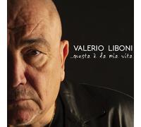 Valerio Liboni - Questa E' La Mia Vita - Cd