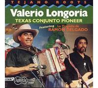 Valerio Longori Texas Conjunto Pioneer: Featuring La Tragedia de RAMON DELG (CD)