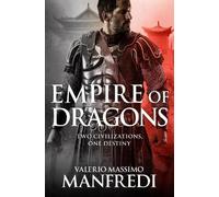 Valerio Massimo Manfredi Empire of Dragons (Tascabile)