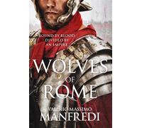 Valerio Massimo Manfredi Wolves of Rome (Tascabile)