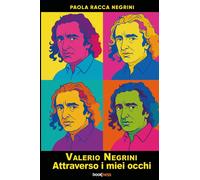 Valerio Negrini. Attraverso i miei occhi - 2025 - Bookness