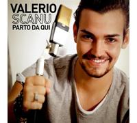 Valerio Scanu - Parto da Qui
