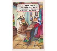 Valerio Vitantoni Gelsomina & The Moon Yarn (Tascabile)