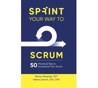 Valerio Zanini Bonsy Yelsangi Sprint Your Way to Scrum (Copertina rigida)
