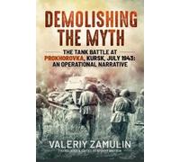 Valeriy Zamulin Stuart Britton Demolishing the Myth (Tascabile)