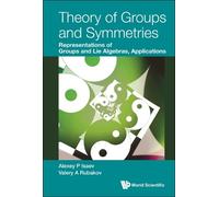 Valery A Rubako Theory Of Groups And Symmetries: Representati (Copertina rigida)