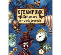Valery D Walter Steampunk Ephemera For Junk Journals (Tascabile)