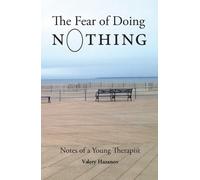 Valery Hazanov The Fear of Doing Nothing (Tascabile)