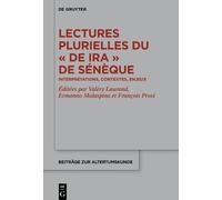 Valéry Laurand Lectures plurielles du «De ira» de Sénèque (Copertina rigida)