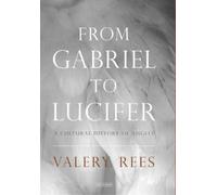 Valery Rees From Gabriel to Lucifer (Tascabile)