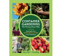 Valéry Tsimba Container Gardening - The Permaculture Way (Tascabile)