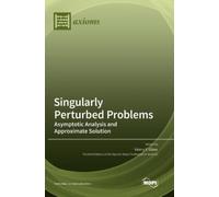 Valery Y Glizer Singularly Perturbed Problems (Copertina rigida)