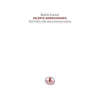 Valérys Abweichungen. Paul Valéry nella critica letteraria tedesca