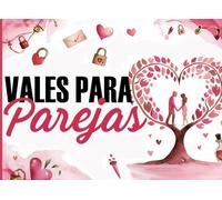 VALES PARA PAREJAS: ¡Dile Adiós a la Rutina! 52 Maneras Geniales de Hacerse Felices en Pareja | Regalos San Valentin