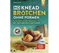 Valesa Schell No-Knead-Brötchen ohne Formen: Unkompliziert Ba (Copertina rigida)