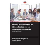 Valeurs managériales au Yémen basées sur les dimensions culturelles: Modèle de Hofstede