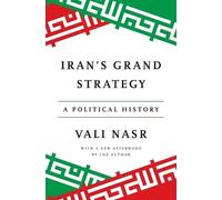 Iran's Grand Strategy: A Political History