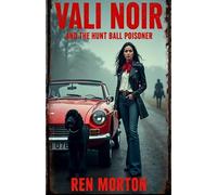 Vali Noir And The Hunt Ball Poisoner