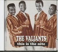 Valiants - This Is the Nite