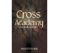 Valicity Elaine Cross Academy (Tascabile) Cross Academy