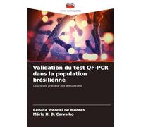 Validation du test QF-PCR dans la population brésilienne: Diagnostic prénatal des aneuplodies