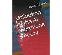 Validation of the AI Vibrations Theory
