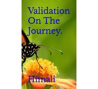 Validation On The Journey.