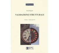 Validazione strutturale. Vol. 1: Aspetti generali - 2014 - EPC