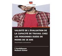VALIDITÉ DE L'ÉVALUATION DE LA CAPACITÉ DE TRAVAIL CHEZ LES PERSONNES ÂGÉES DE MOINS DE 18 ANS: Physiothérapie communautaire