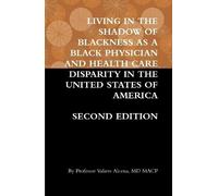Valiere Alcena Living in the Shadow of Blackness as a Black P (Copertina rigida)