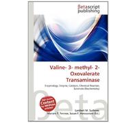 Valine- 3- methyl- 2- Oxovalerate Transaminase: Enzymology, Enzyme, Catalysis, Chemical Reaction, Substrate (Biochemistry)