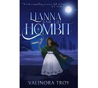 Valinora Troy Lianna and the Hombit (Copertina rigida)
