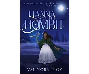 Valinora Troy Lianna and the Hombit (Copertina rigida)