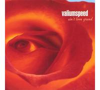 Valiumspeed - Ain T Love Grand