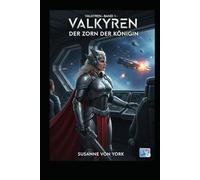 Valkyren - Der Zorn der Königin: Band 1