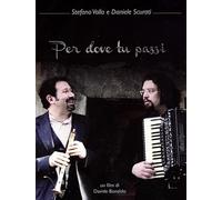 Per Dove Tu Passi (DVD) Stefano Valla & Daniele Scurati